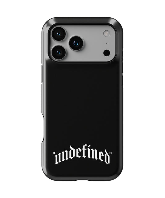 Undefined Phone Case.