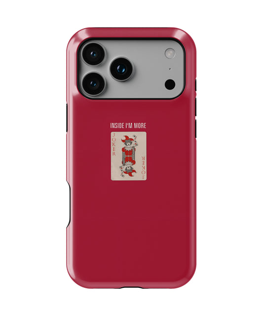 Inside I'm More Phone Case.