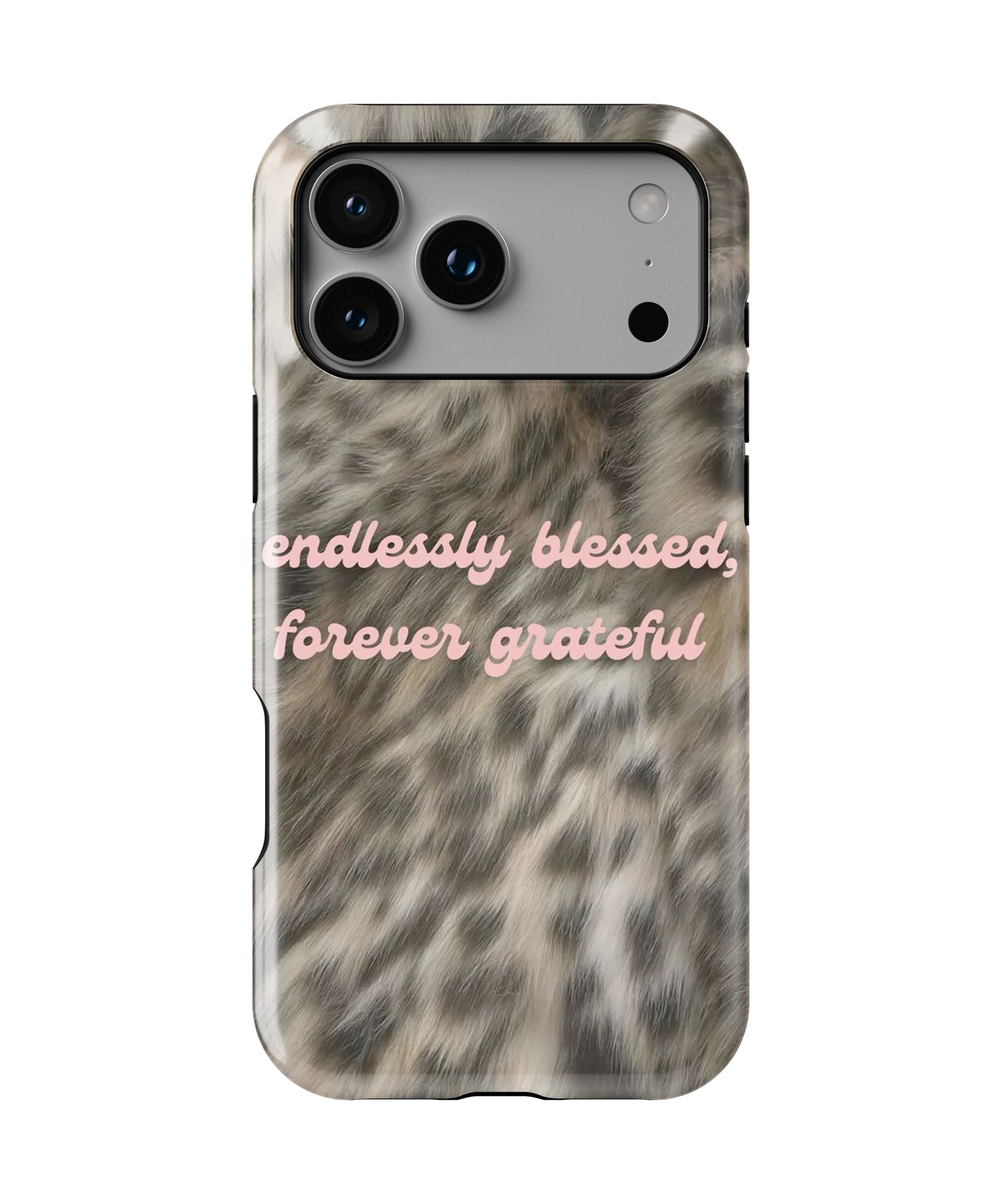 Endlessly Blessed Phone Case.